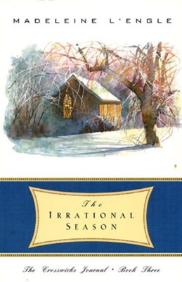 The Irrational Season    -     By: Madeleine L'Engle
