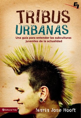 Tribus Urbanas - eBook  -     By: Mar&#237a Jos&#233 Hooft
