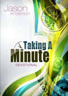 Taking a Minute Devotional - eBook  -     By: Jason Anderson
