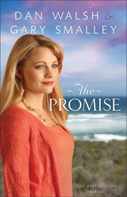 Promise, Restoration Series Series #2 -eBook   -     By: Dan Walsh, Gary Smalley
