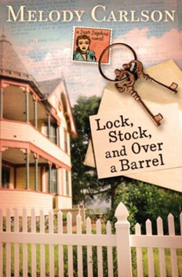 Lock, Stock, and Over a Barrel - eBook  -     By: Melody Carlson
