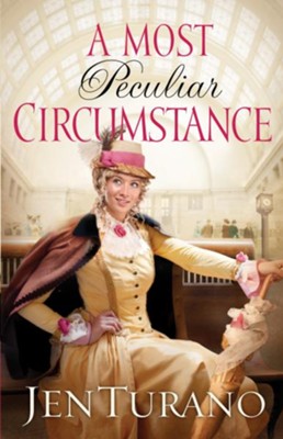 Most Peculiar Circumstance  - eBook  -     By: Jen Turano
