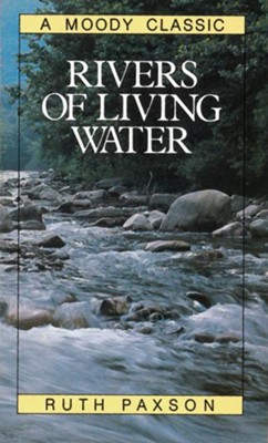 Rivers of Living Water / New edition - eBook  -     By: Ruth Paxson
