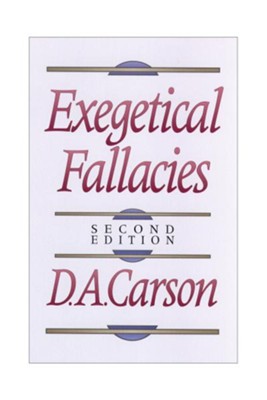 Exegetical Fallacies - eBook  -     By: D.A. Carson
