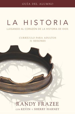 La Historia curriculo, guia del alumno: Llegando al corazon de La Historia de Dios - eBook  -     By: Randy Frazee, Max Lucado
