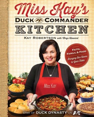 Miss Kay's Cookbook - eBook  -     By: Kay Robertson
