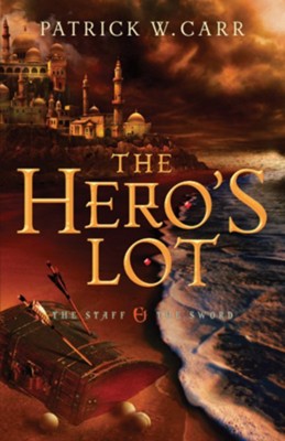 Hero's Lot, The (The Staff and the Sword Book #2) - eBook  -     By: Patrick W. Carr
