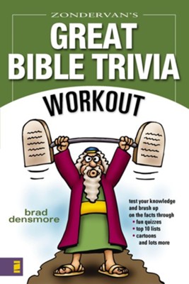 Zondervan's Great Bible Trivia Workout - eBook  -     By: Brad Densmore
