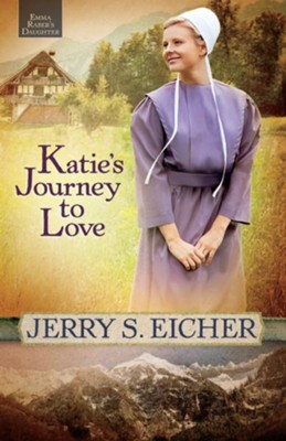 Katie's Journey to Love - eBook  -     By: Jerry S. Eicher
