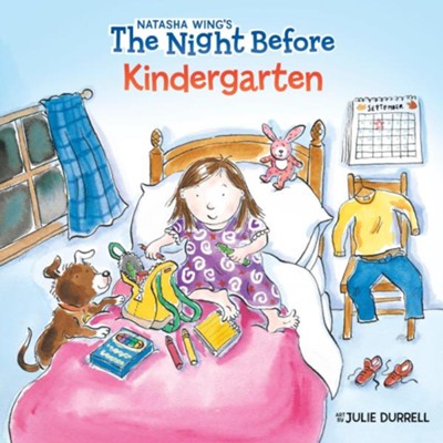 The Night Before Kindergarten  -     By: Natasha Wing
