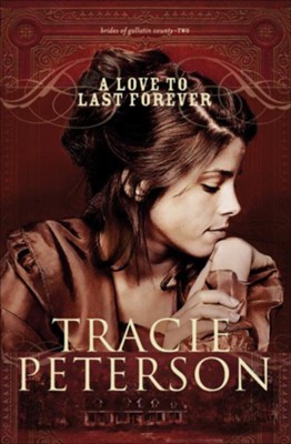 Love to Last Forever, A - eBook  -     By: Tracie Peterson
