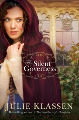Silent Governess, The - eBook  -     By: Julie Klassen
