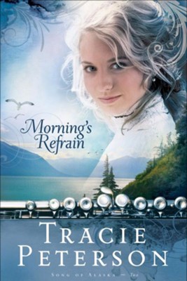 Morning's Refrain - eBook  -     By: Tracie Peterson
