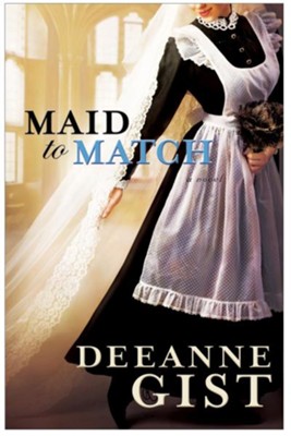 Maid to Match - eBook  -     By: Deeanne Gist
