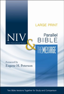 NIV and The Message Side-by-Side Bible, Two Bible Versions Together for Study and Comparison, Large Print  - 