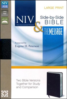 NIV and The Message Side-by-Side Bible, Two Bible Versions Together for Study and Comparison, Bonded Leather, Black, Large Print  - 