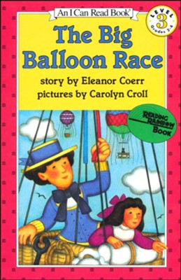 The Big Balloon Race  -     By: Eleanor Coerr
    Illustrated By: Carolyn Croll
