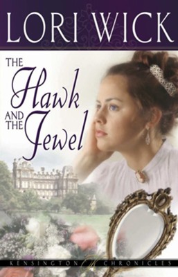 The Hawk and the Jewel - eBook  -     By: Lori Wick
