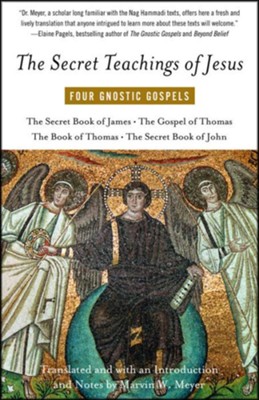 The Secret Teachings of Jesus: Four Gnostic Gospels   -     By: Marvin Meyer
