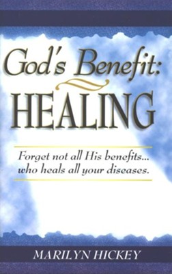 God's Benefit Healing - eBook  -     By: Marilyn Hickey
