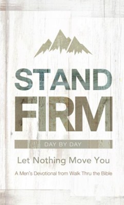 Stand Firm Day by Day: Let Nothing Move You - eBook  - 