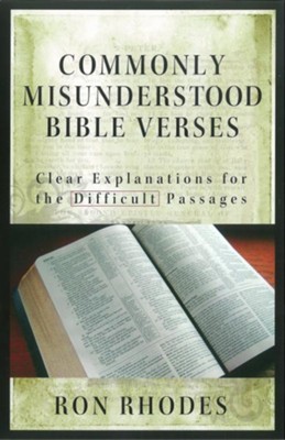 Commonly Misunderstood Bible Verses: Clear Explanations for the Difficult Passages - eBook  -     By: Ron Rhodes

