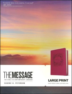 The Message Bible, Dusty Rose Floral Large Print Leather-Look  -     By: Eugene H. Peterson
