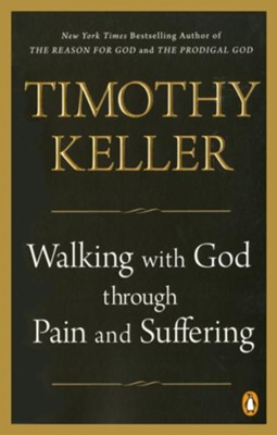 Walking with God through Pain and Suffering - eBook  -     By: Timothy Keller
