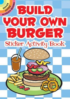 Build Your Own Burger Sticker Activity Book  -     By: Susan Shaw-Russell
