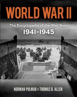 World War II: The Encyclopedia of the War Years, 1941-1945  -     By: Norman Polmar, Thomas B. Allen
