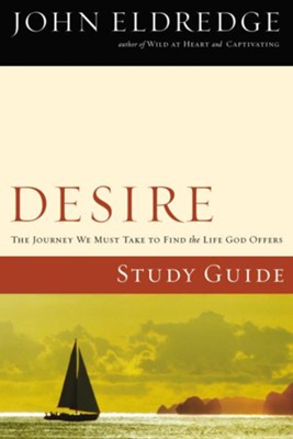 Desire Study Guide - eBook  -     By: John Eldredge
