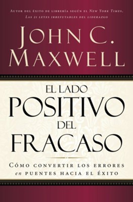 El Lado Positivo del Fracaso (Failing Forward) - eBook  -     By: John C. Maxwell
