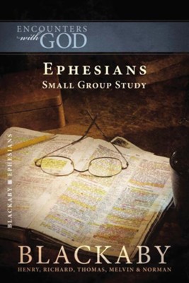 Ephesians: A Blackaby Bible Study Series - eBook  -     By: Henry T. Blackaby
