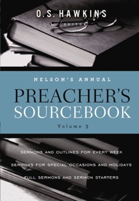 Nelson's Annual Preacher's Sourcebook, Volume 3 - eBook  -     Edited By: O.S. Hawkins
    By: Edited by O.S. Hawkins
