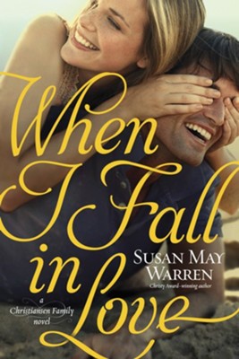 When I Fall in Love - eBook  -     By: Susan May Warren
