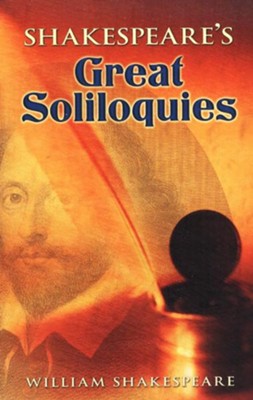 Shakespeare's Great Soliloquies  -     By: William Shakespeare
