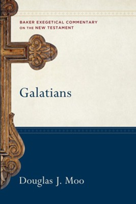 Galatians (Baker Exegetical Commentary on the New Testament) - eBook  -     By: Douglas J. Moo

