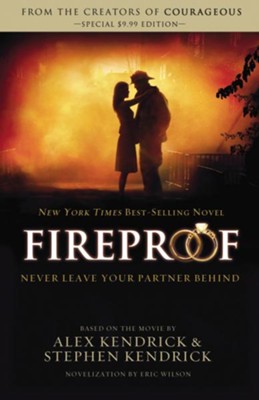 Fireproof - eBook  -     By: Eric Wilson, Alex Kendrick, Stephen Kendrick
