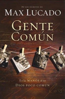 Gente Comon (Cast of Characters) - eBook  -     By: Max Lucado
