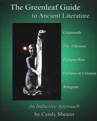 Greenleaf Guide to Ancient Literature         -     By: Cynthia Shearer
