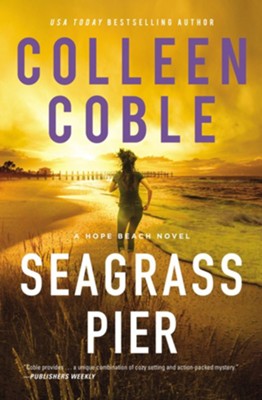 Seagrass Pier - eBook  -     By: Colleen Coble
