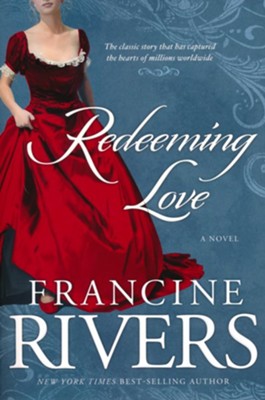 Redeeming Love  -     By: Francine Rivers
