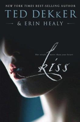 Kiss - eBook  -     By: Ted Dekker, Erin Healy
