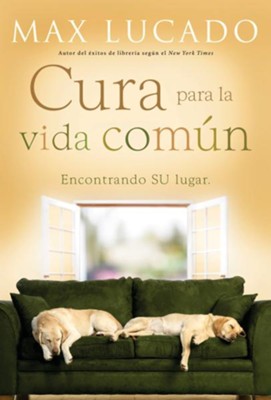 La Cura para la Vida Com0n (The Cure of the Common Life) - eBook  -     By: Max Lucado
