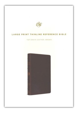 ESV Large Print Thinline Reference Bible Top Grain Leather Dark Brown  - 