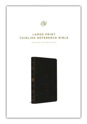 ESV Large Print Thinline Reference Bible, Genuine Leather, Black  - 