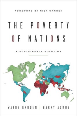 The Poverty of Nations: A Sustainable Solution  -     By: Barry Asmus, Wayne Grudem
