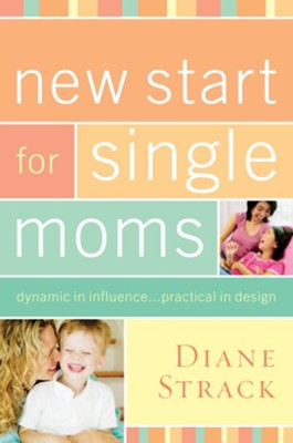 New Start for Single Moms Participant's Guide - eBook  -     By: Diane Strack
