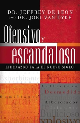 Ofensivo Y Escandaloso (Offensive and Scandalous) - eBook  -     By: Jeffrey De Leon
