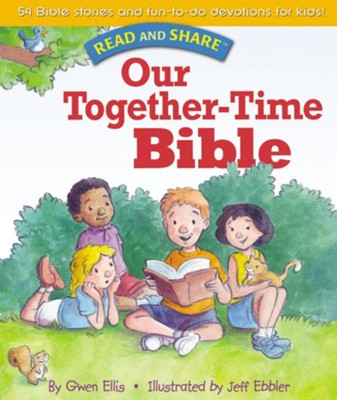 Our Together-time Bible: Read and Share - eBook  -     By: Gwen Ellis
